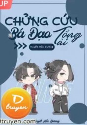Chửng Cứu Bá Đạo Tổng Tài