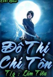 Trọng Sinh Đô Thị Chí Tôn