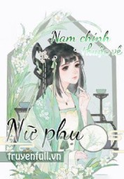 Nam Chính Thuộc Về Nữ Phụ