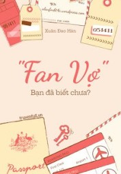 "Fan Vợ" - Bạn Đã Biết Chưa?