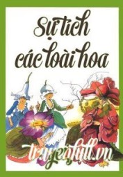 Sự Tích Các Loài Hoa
