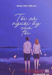 Tôi Và Người Ấy Của Tôi