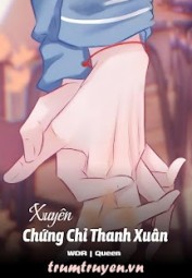 Xuyên: Chứng Chỉ Thanh Xuân