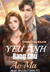 Yêu Anh, Bang Chủ Ác Ma